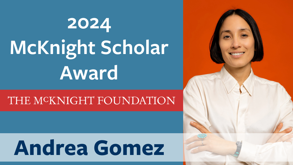 Andrea Gomez received McKnight Scholar Award